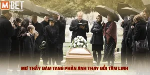 Mơ Thấy Đám Tang - Giải Mã Và Cơ Hội Thay Đổi Phong Thủy