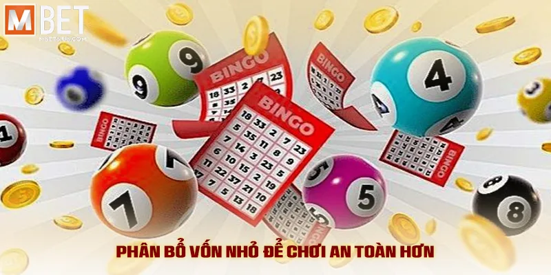 Phân bổ vốn nhỏ để chơi an toàn hơn