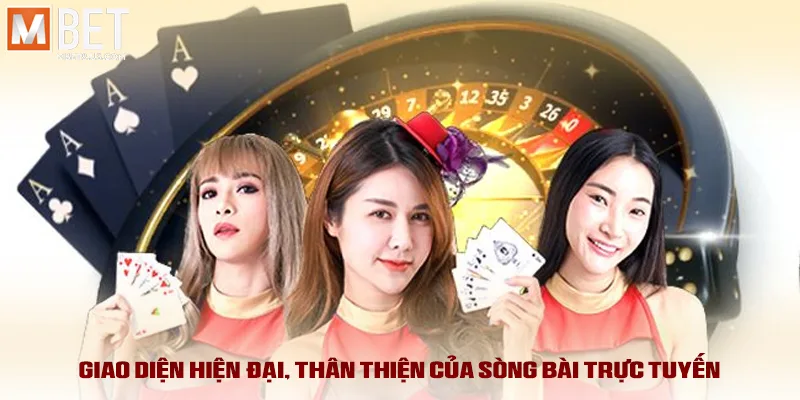 Giao diện hiện đại, thân thiện của sòng bài trực tuyến
