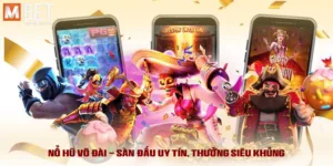 Nổ Hũ Võ Đài - Bí Kíp X3000 Tiền Thưởng Chỉ Trong 5 Phút